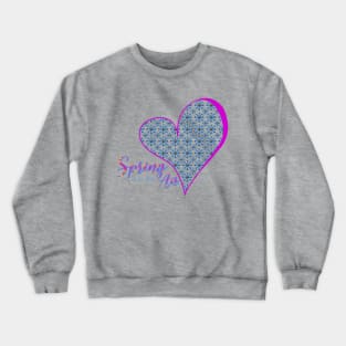 Spring is in the air Crewneck Sweatshirt